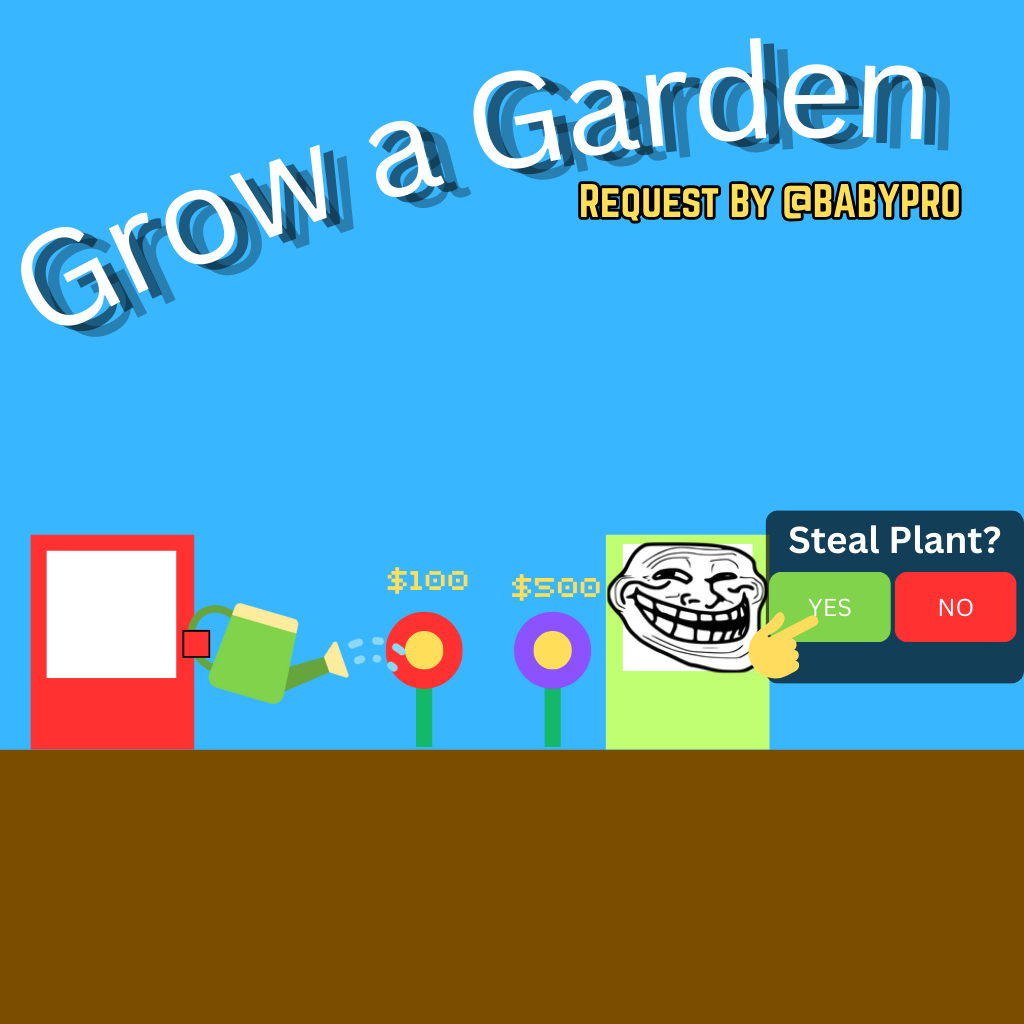 Grow A Garden